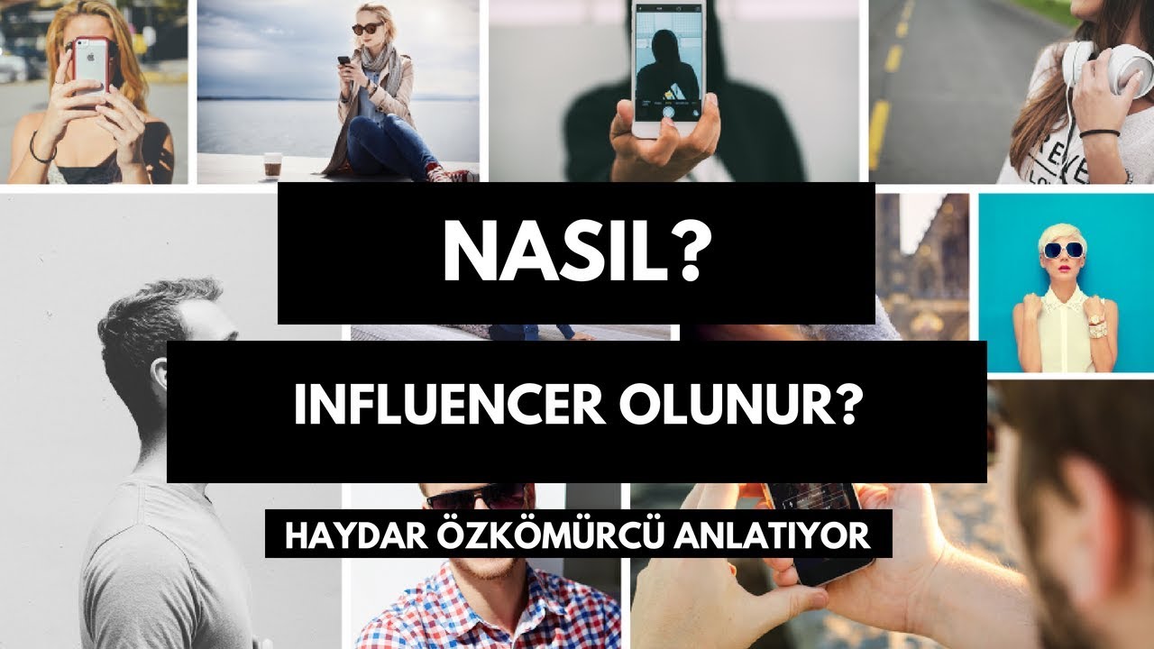 Nasıl Influencer Olunur?