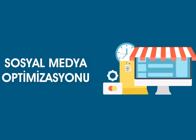 Sosyal Medya Optimizasyonu
