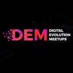 Digital Evolution Meetups