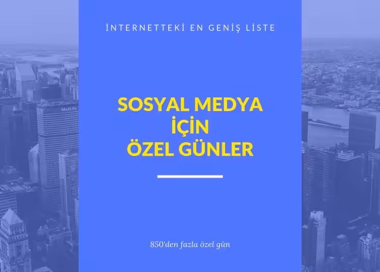 Sosyal Medya İçi̇n Özel Günler