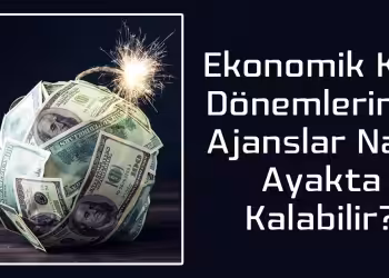 Ajanslar Için Ekonomik Kriz Yönetimi