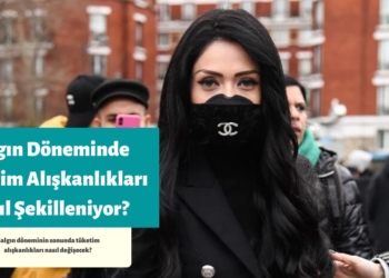 Salgın Döneminde Tüketim Alışkanlıkları