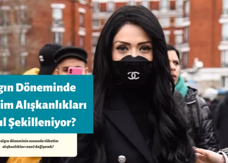 Salgın Döneminde Tüketim Alışkanlıkları