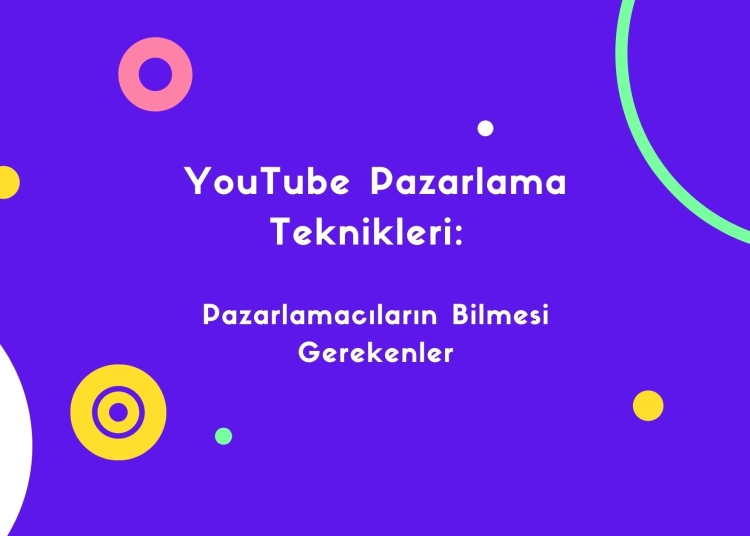 YouTube Pazarlama Teknikleri