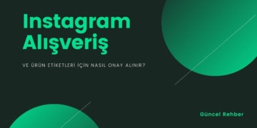 Instagram Alisveris Rehberi
