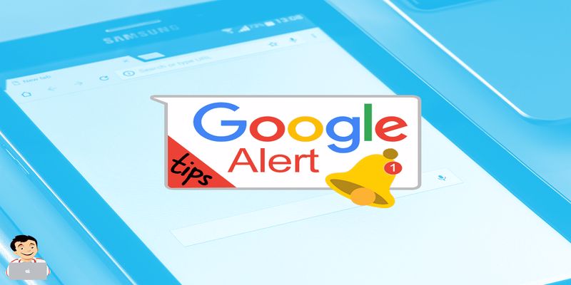 Google Alerts Nedir? Nasıl Kullanılır?
